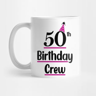 50th Birthday Crew Mug